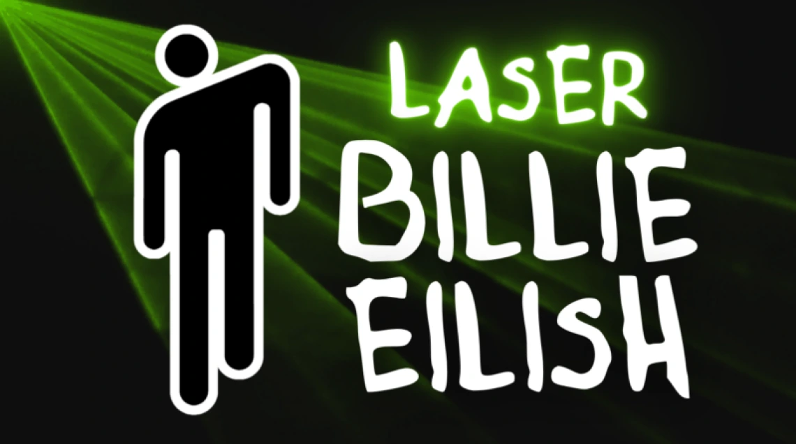 Laser Billie Eilish